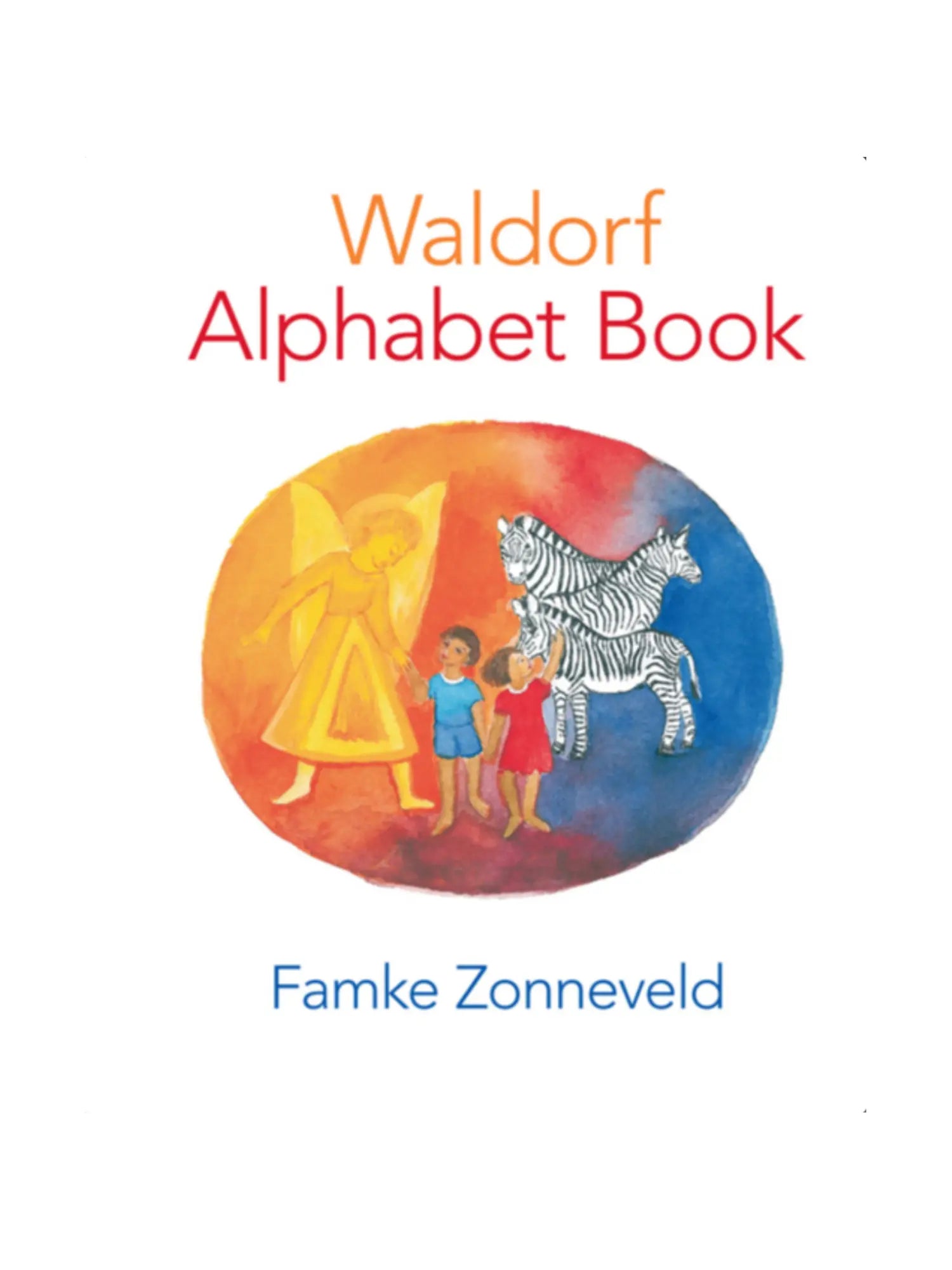 Cover of the Waldorf Alphabet Book with illustration of an Angel with a dress shaped as an A and Zebras standing in the shape of a Z