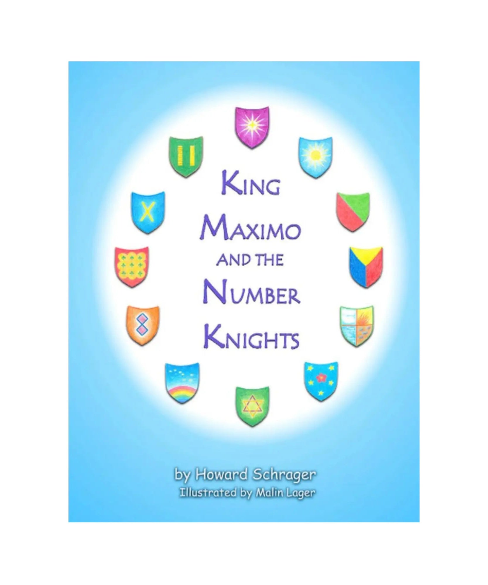 Book cover of 'King Maximo and the Number Knights' with colorful shields on a blue background
