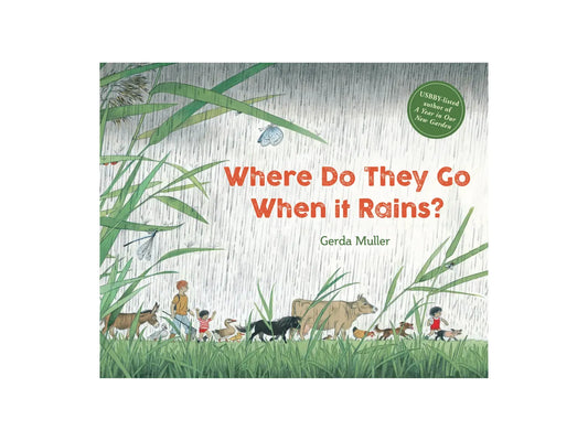 Book cover of 'Where Do They Go When it Rains?' by Gerda Muller with illustrations of children and animals in a rainstorm.