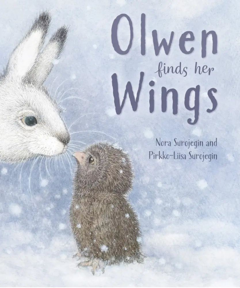 Book cover of 'Olwen Finds Her Wings' with a rabbit and chick in a snowy background