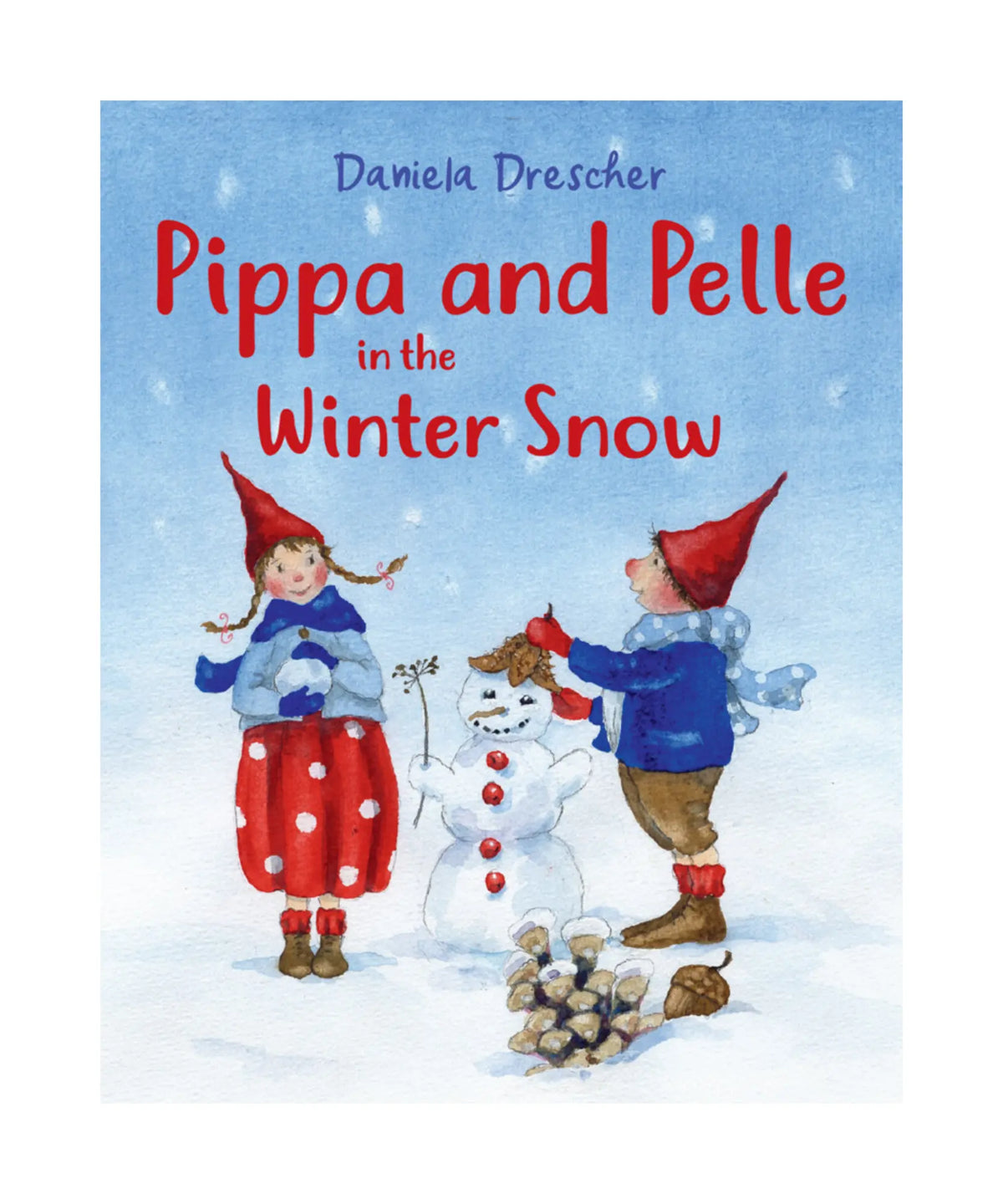 Book cover of 'Pippa and Pelle in the Winter Snow' with two children making a snowman.