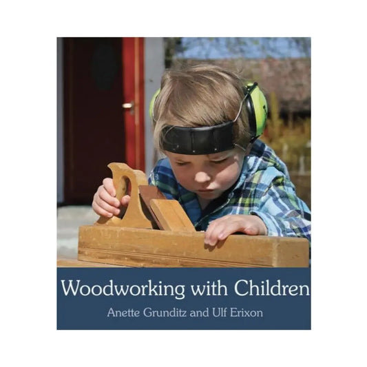 Book cover of 'Woodworking with Children' featuring a child using a wooden tool.
