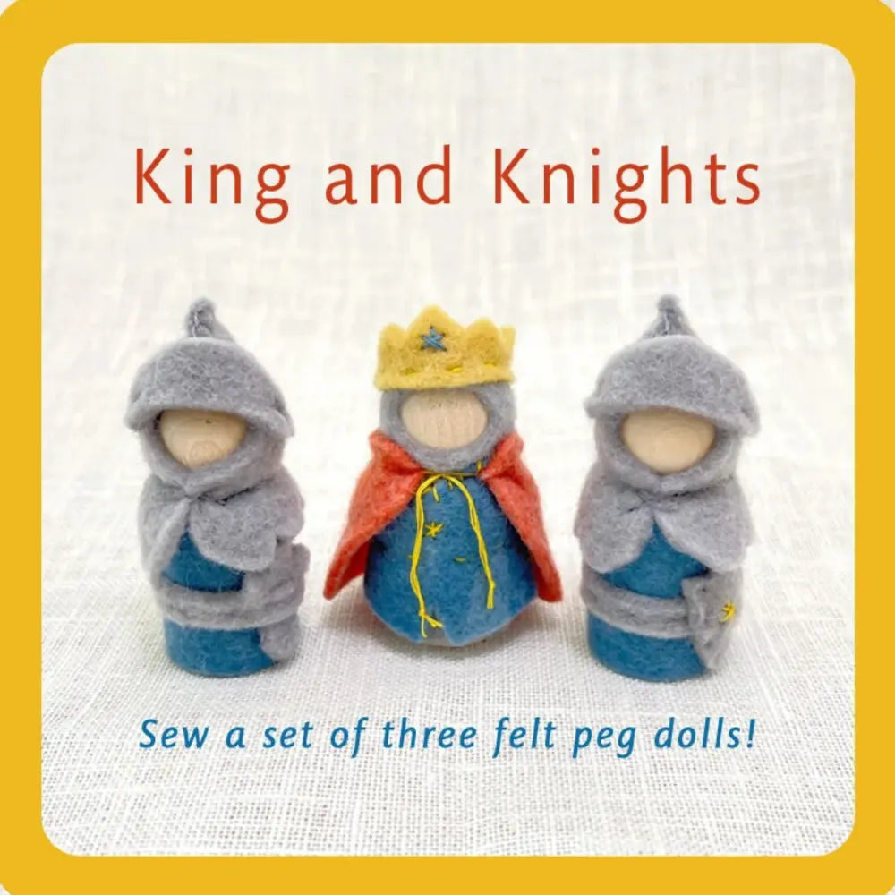Three felt peg dolls dressed as a king and two knights on a white background with text 'King and Knights' and 'Sew a set of three felt peg dolls!'.