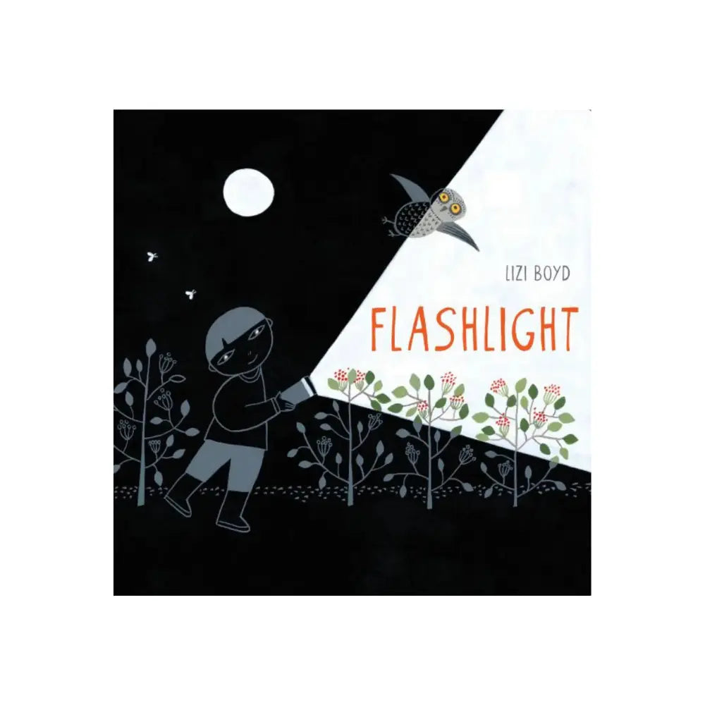 Book cover of 'Flashlight' with a child holding a flashlight, a bird, and plants on a black and white background.