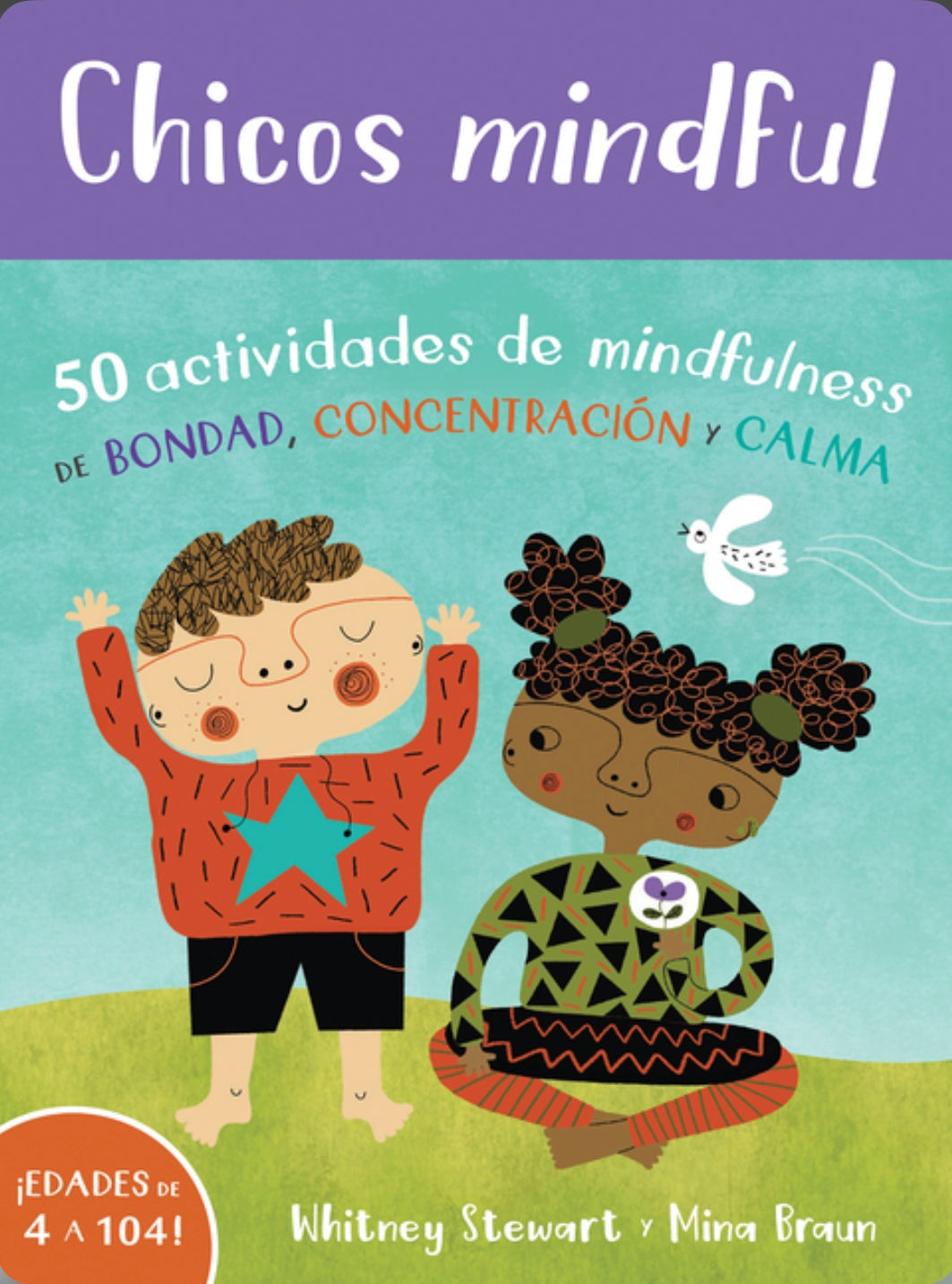 Mindful Kids: 50 Mindfulness Activities for Kindness, Focus and Calm